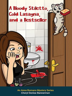 cover image of A Bloody Stiletto, Cold Lasagna, and a Bestseller